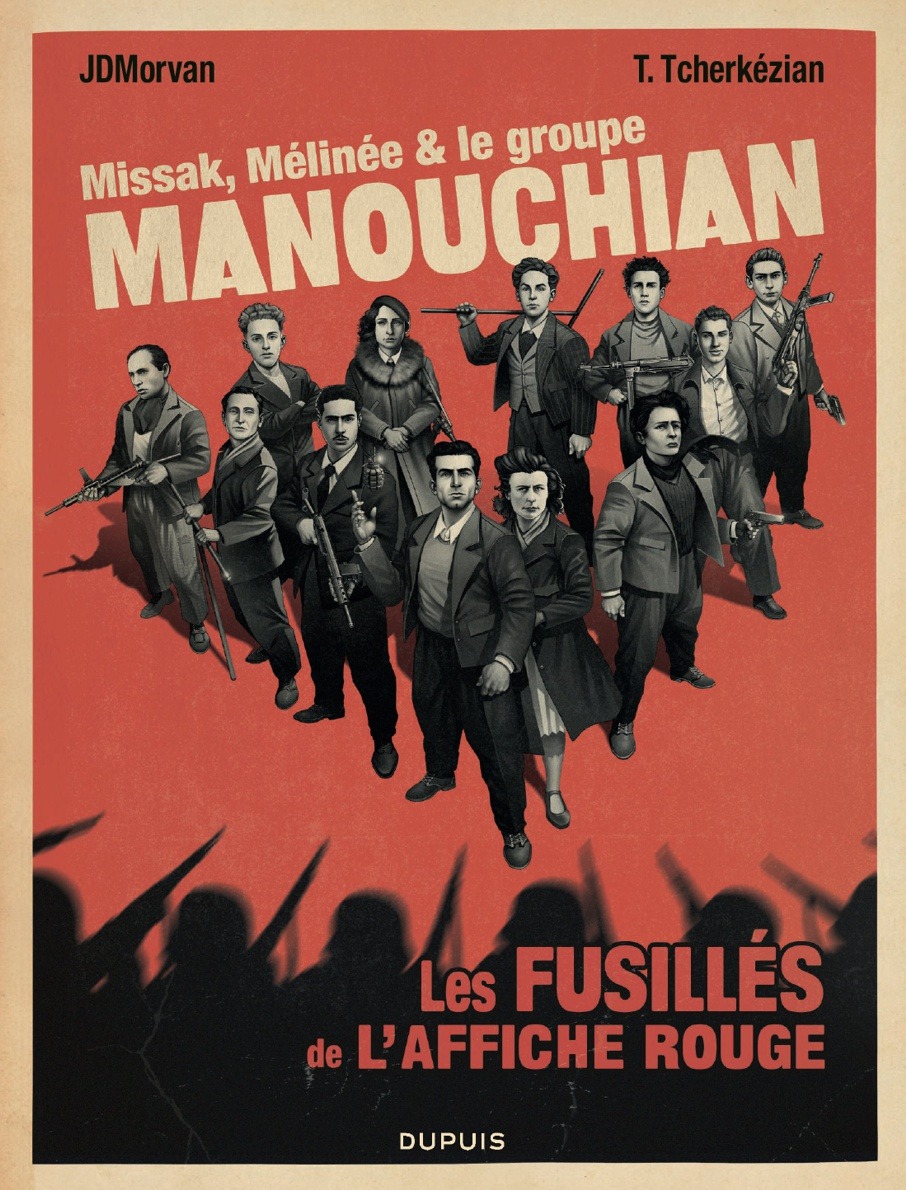 You are currently viewing Missak, Mélinée & le Groupe Manouchian